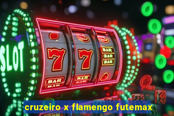 cruzeiro x flamengo futemax